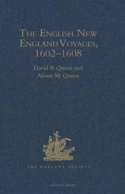 The English New England Voyages, 1602-1608, Hardback Book