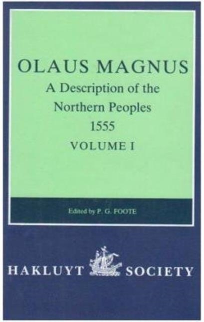 A Description of the Northern Peoples, 1555 I, Hardback Book
