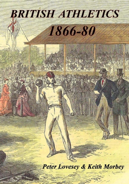 British Athletics 1866-80, Paperback / softback Book