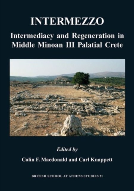 Intermezzo : Intermediacy and Regeneration in Middle Minoan II Crete, Hardback Book
