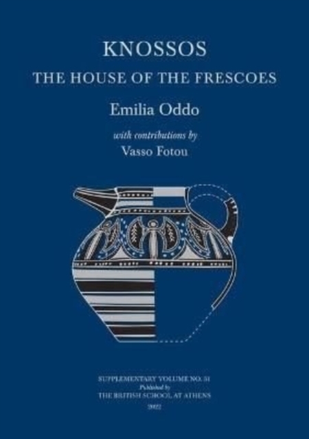 Knossos: The House of the Frescoes, Hardback Book