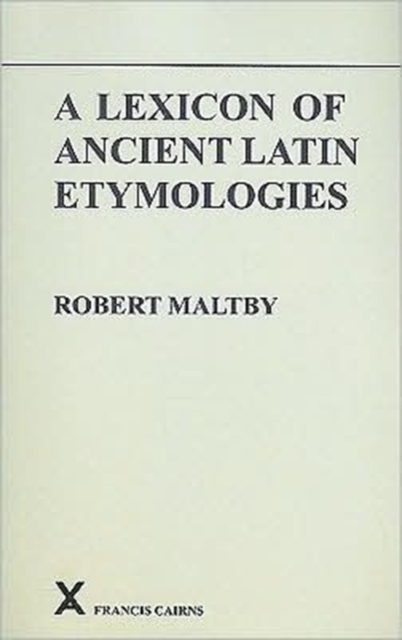 A Lexicon of Ancient Latin Etymologies, Paperback / softback Book