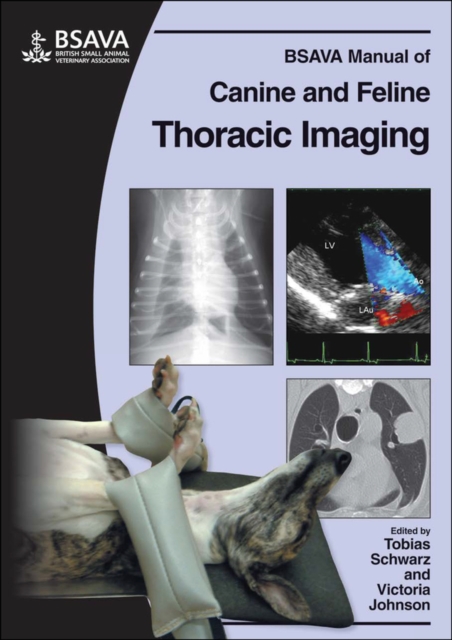 BSAVA Manual of Canine and Feline Thoracic Imaging, Paperback / softback Book