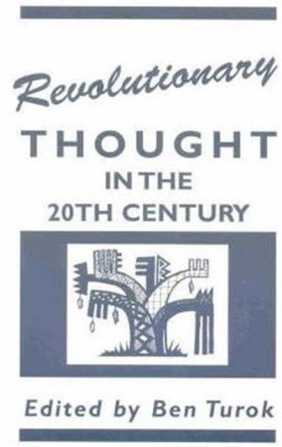 Revolutionary Thought in the 20th Century, Hardback Book
