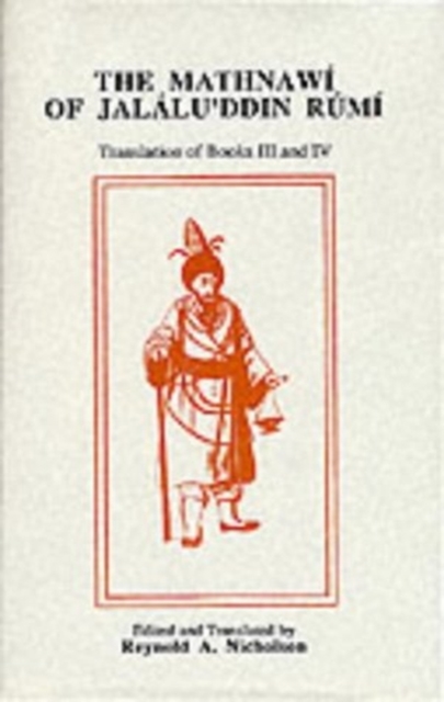 The Mathnawi of Jalalu'ddin Rumi, Vol 4, English Translation, Hardback Book