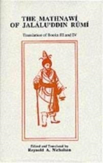 The Mathnawi of Jalalu'ddin Rumi, Vol 3, Persian Text, Hardback Book