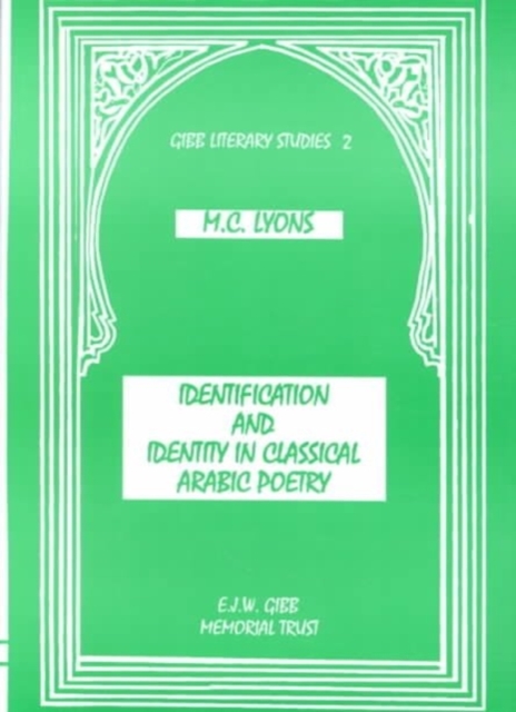 Identification and Identity in Classical Arab Poetry, Hardback Book
