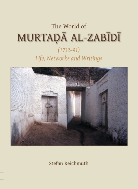 The World of Murtada al-Zabidi, Hardback Book