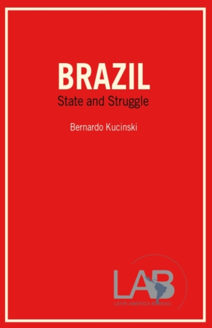 Brazil: State and Struggle, Paperback / softback Book