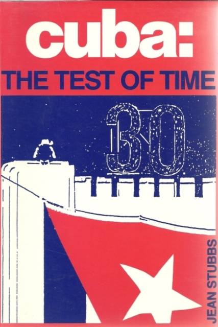 Cuba the Test of Time, Paperback / softback Book