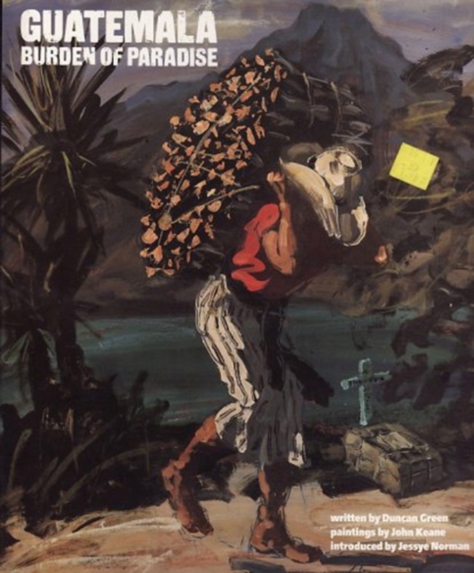 Guatemala: Burden of Paradise, Paperback / softback Book