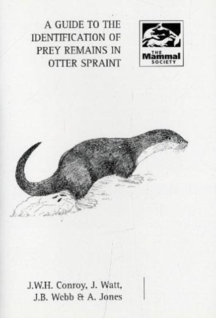 A Guide to the Identification of Prey Remains in Otter Spraints, Paperback / softback Book