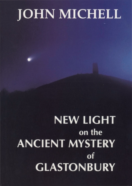 New Light on the Ancient Mystery of Glastonbury, Paperback Book