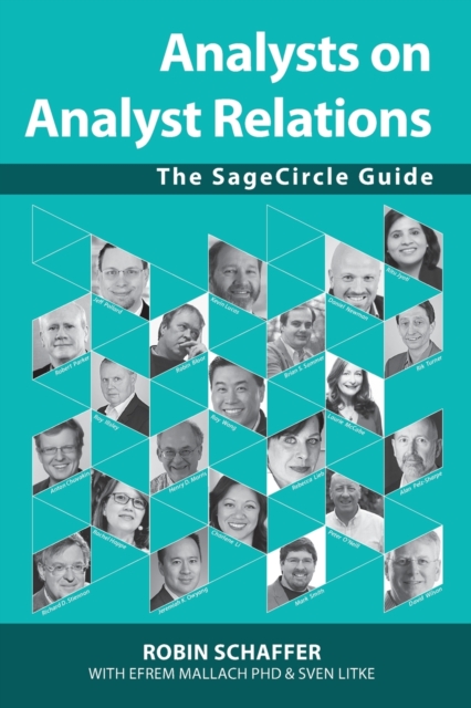 Analysts on Analyst Relations : The SageCircle Guide, Paperback / softback Book