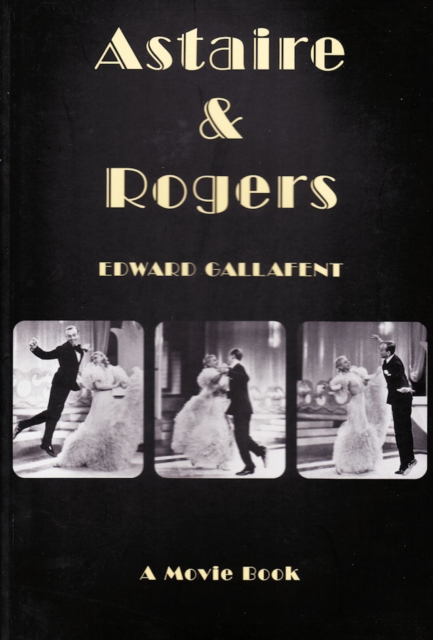 Astaire and Rogers, Paperback / softback Book