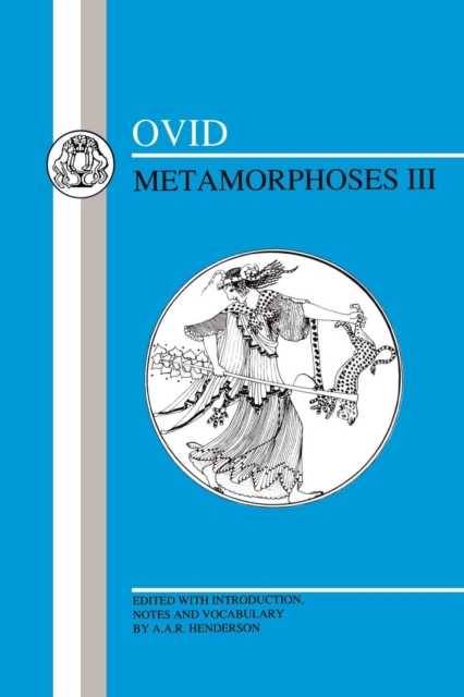 Metamorphoses : Bk. 3, Paperback / softback Book