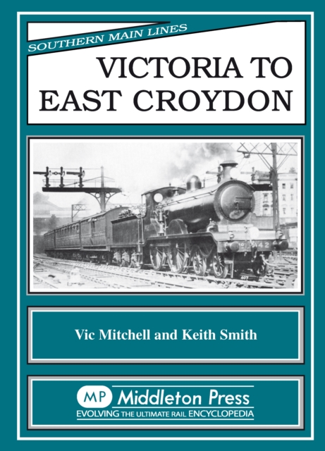 Victoria to East Croydon, Hardback Book
