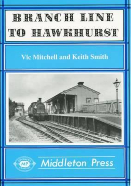 Branch Line to Hawkhurst, Hardback Book