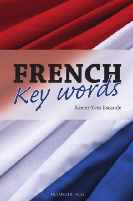 French Key Words : Learn French Easily: 2, 000 Word Vocabulary in a Hund, Paperback / softback Book