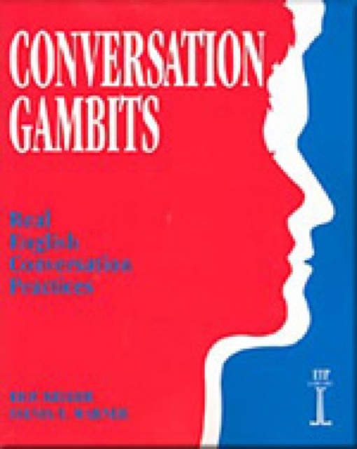 Conversation Gambits : Real English Conversation Practices, Paperback / softback Book