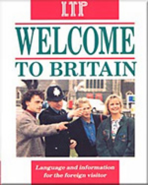 Welcome to Britain : Language and Information for the Foreign Visitor, Paperback / softback Book