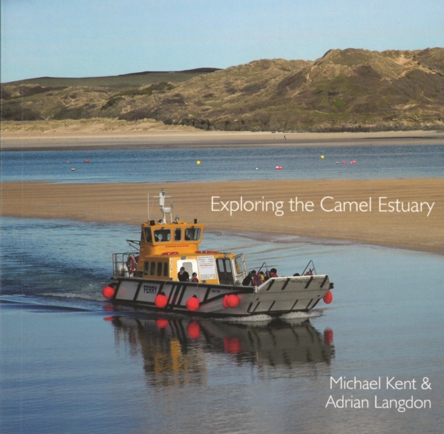 Exploring the Camel Estuary, Paperback / softback Book