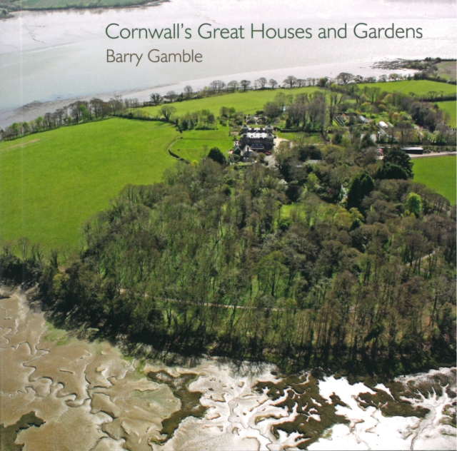 Cornwall's Great Houses and Gardens, Paperback / softback Book