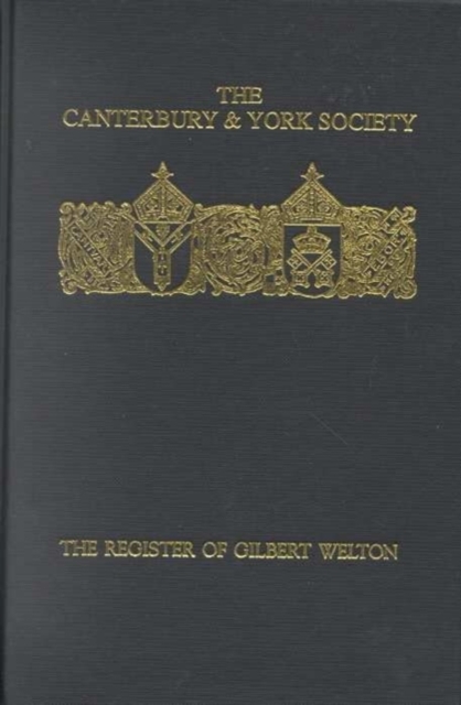 The Register of Gilbert Welton, Bishop of Carlisle 1353-1362, Hardback Book