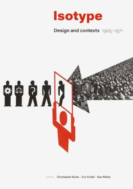 Isotype : Design and Contexts 1925-1971, Hardback Book
