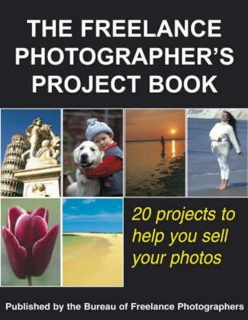 The Freelance Photographer's Project Book, Hardback Book