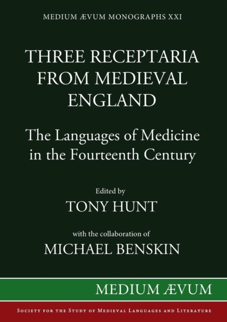 Three Receptaria from Medieval England : The Languages of Medicine in the Fourteenth Century, Paperback / softback Book