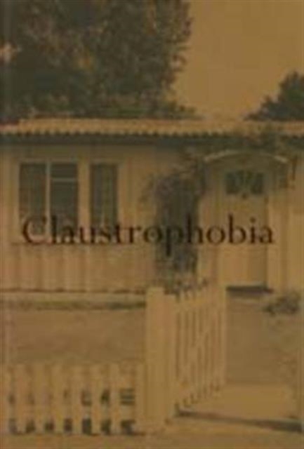 Claustrophobia, Paperback / softback Book