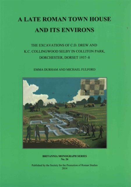 A Late Roman Town House and its Environs, Paperback / softback Book