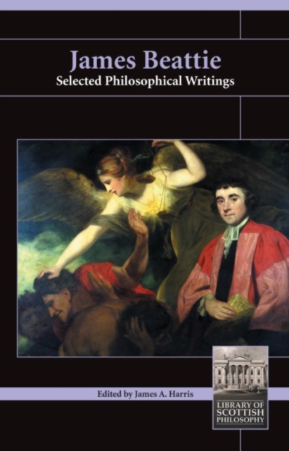 James Beattie : Selected Philosophical Writings, Paperback / softback Book