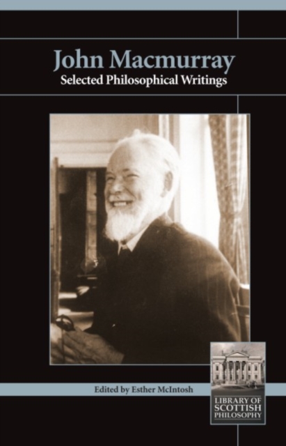 John MacMurray : Selected Philosophical Writings, Paperback / softback Book