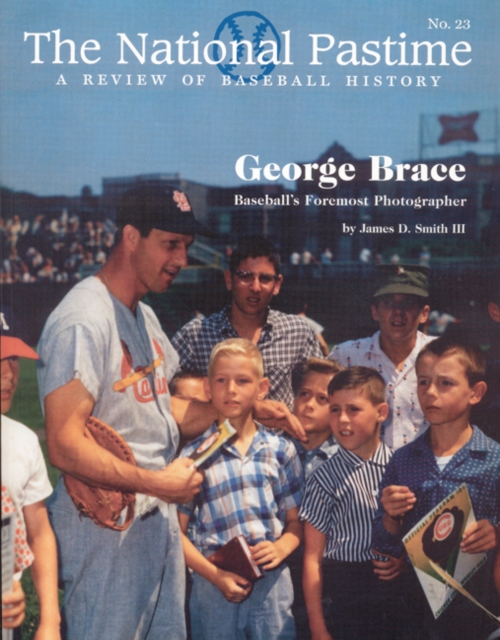 The National Pastime, Volume 23 : A Review of Baseball History, Paperback / softback Book