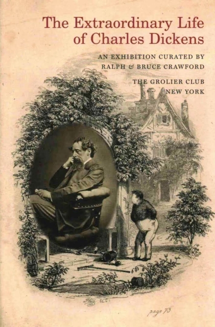 The Extraordinary Life of Charles Dickens, Hardback Book