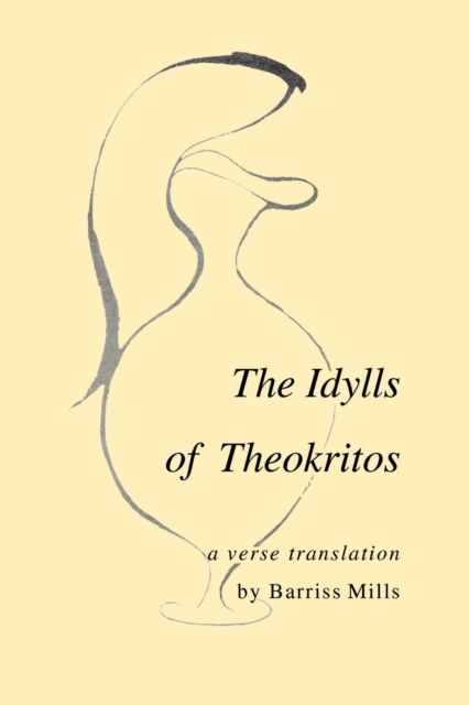 The Idylls of Theokritos, Paperback / softback Book