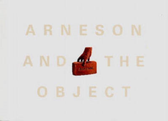 Arneson and the Object, Paperback / softback Book