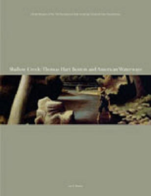 Shallow Creek : Thomas Hart Benton and American Waterways, Paperback / softback Book