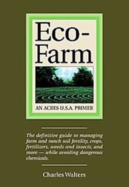 Eco-Farm : An Acres U.S.A. Primer, Paperback / softback Book