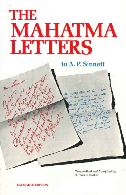 Mahatma Letters to A P Sinnett (Facsimile of 1926) : 2nd Edition, Paperback / softback Book