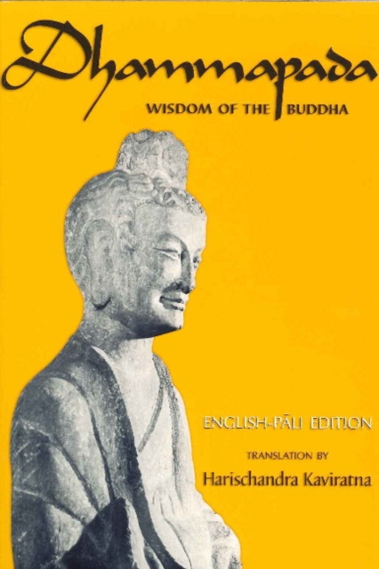 Dhammapada : Wisdom of the Buddha, Hardback Book