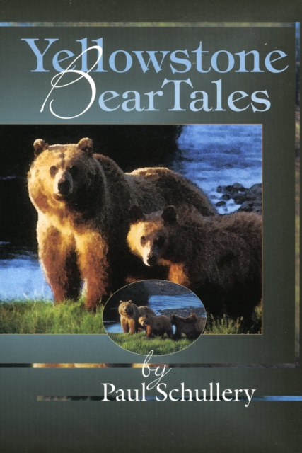 Yellowstone Bear Tales, Paperback / softback Book