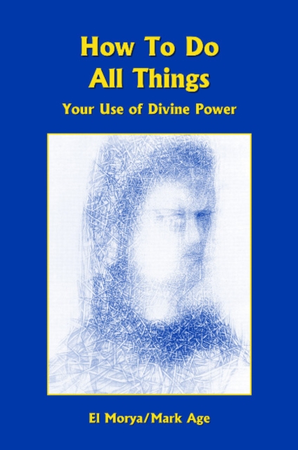 How To Do All Things : Your Use of Divine Power, Paperback / softback Book
