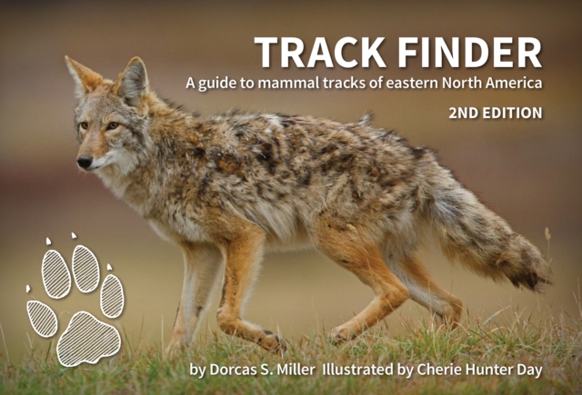 Track Finder : A Guide to Mammal Tracks of Eastern North America, Paperback / softback Book