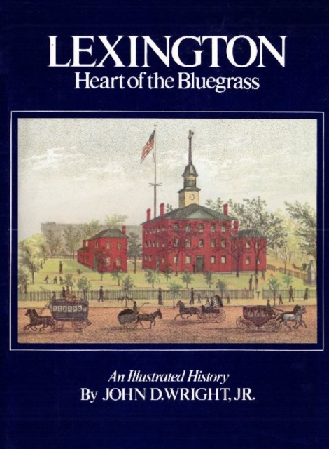 Lexington Heart of the Bluegrass, Paperback Book