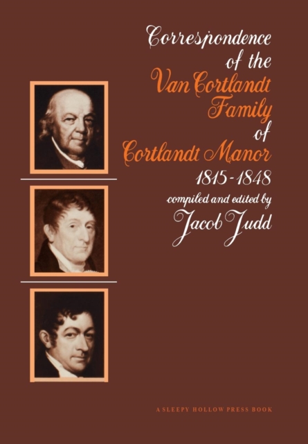 The Van Courtlandt Family Papers : Volume IV, Hardback Book