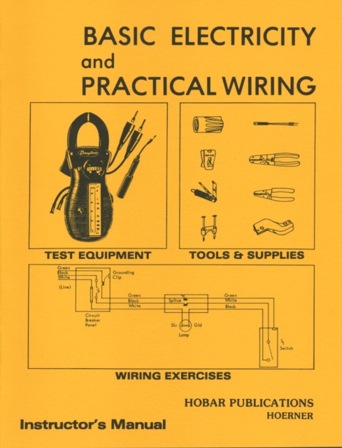 Basic Electricity & Practical Wiring Instructor's Manual, Paperback / softback Book