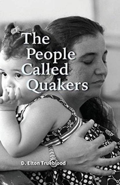 The People Called Quakers, Paperback / softback Book